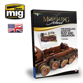  Ammo by Mig MODELLING SCHOOL - The Modeling Guide for Rust and Oxidation (English)