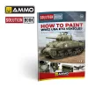 Ammo by Mig SOLUTION BOOK 22 - How to Paint WWII ETO vehicles - MULTILINGUAL BOOK
