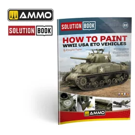   Ammo by Mig SOLUTION BOOK 22 - How to Paint WWII ETO vehicles - MULTILINGUAL BOOK