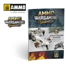   Ammo by Mig AMMO WARGAMING UNIVERSE Book 08 - Aircraft and Spaceship Weathering (English, Castellano, Polski)