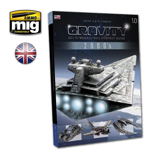 AMMO by Mig GRAVITY 1.0 – Sci-Fi Modelling's Perfect Guide ENGLISH