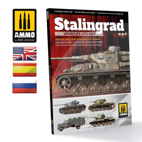 AMMO by Mig Stalingrad Vehicles Colors - German and Russian Camouflages in the Battle of Stalingrad ENGLISH, SPANISH, RUSSIAN