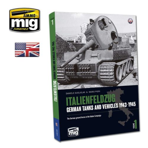AMMO by Mig ITALIENFELDZUG – GERMAN TANKS AND VEHICLES 1943-1945 Vol. 1 ENGLISH