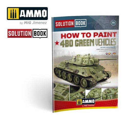 AMMO by Mig How to Paint 4BO Green Vehicles SOLUTION BOOK MULTILINGUAL BOOK