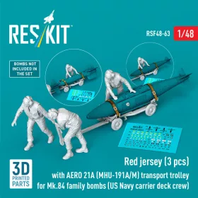   ResKit Models 1:48 Red jerseys (3 pcs) with AERO 21A (MHU-191A/M) transport trolley for Mk.84 family bombs (US Navy carrier deck crew) (3D Printed)