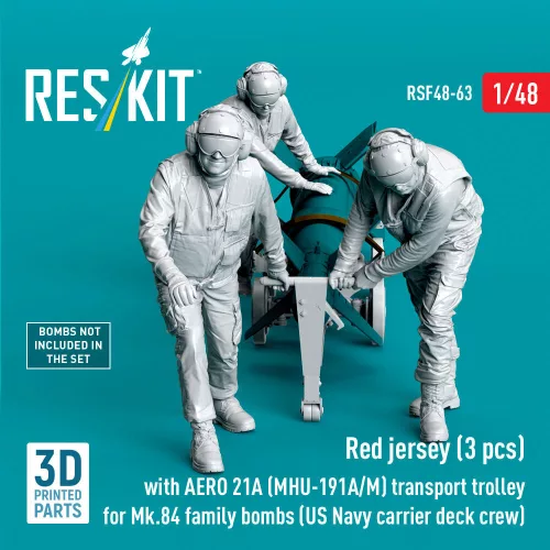 ResKit Models 1:48 Red jerseys (3 pcs) with AERO 21A (MHU-191A/M) transport trolley for Mk.84 family bombs (US Navy carrier deck crew) (3D Printed)