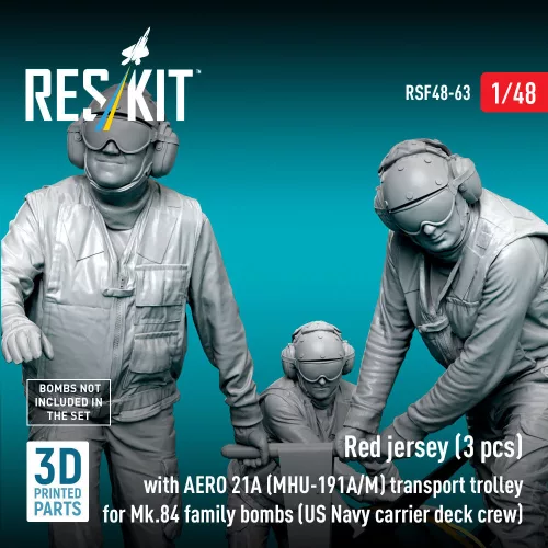 ResKit Models 1:48 Red jerseys (3 pcs) with AERO 21A (MHU-191A/M) transport trolley for Mk.84 family bombs (US Navy carrier deck crew) (3D Printed)