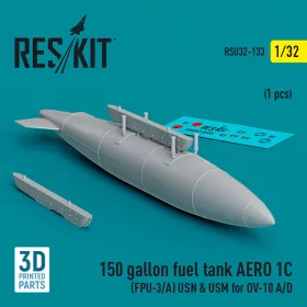   ResKit Models 1:32 150 gallon fuel tank AERO 1C (FPU-3/A) USN & USM for OV-10 A/D (1 pcs) (3D Printed)