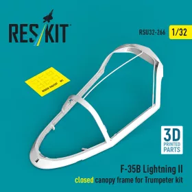   ResKit Models 1:32 F-35B Lightning II closed canopy frame (3D Printed) for Trumpeter