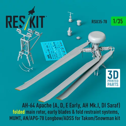 ResKit Models 1:35 AH-64 Apache (A, D, E Early, AH Mk.I, DI Saraf) folded main rotor, early blades & fold restraint systems, MUMT, AN/APG-78 Longbow/ADSS for Takom/Snowman kit (3D Printed)