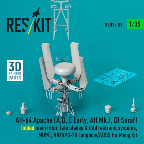 ResKit Models 1:35 AH-64 Apache (A,D, E Early, AH Mk.I, DI Saraf) folded main rotor, late blades & fold restraint systems, MUMT, AN/APG-78 Longbow/ADSS for Meng kit (3D Printed)