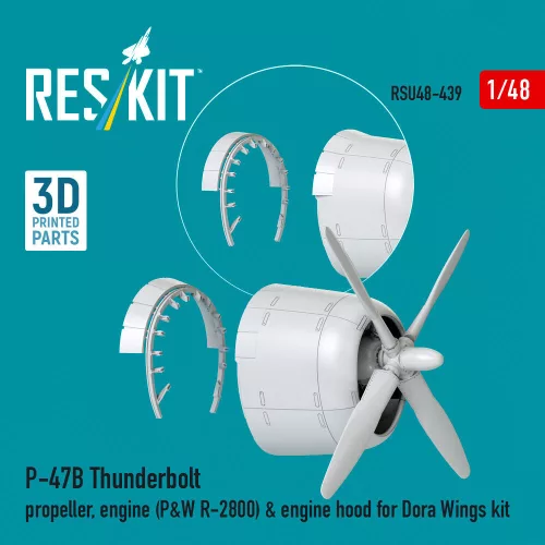 ResKit Models 1:48 P-47B Thunderbolt propeller, engine (P&W R-2800) & engine hood (3D Printed) for Dora Wings